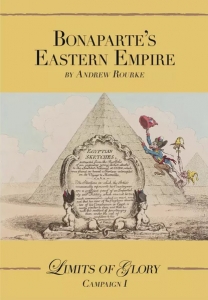 Limits of Glory: Bonaparte's Eastern Empire