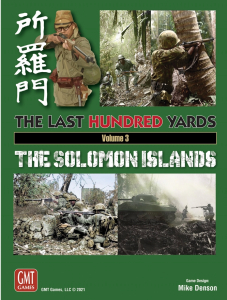 The Last Hundred Yards Volume 3: The Solomon Islands