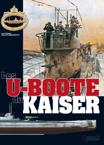 Les U-Boote du Kaiser