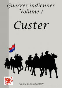 Les Guerres Indiennes Volume I Custer