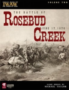 The Battle of Rosebud Creek June 17th, 1876
