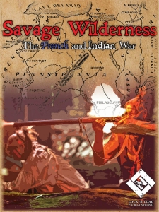 Savage Wilderness - The French and Indian War