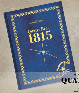 The Battle of Quatre Bras by James R. Arnold, English edition