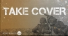 Take Cover!