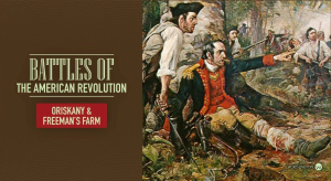 Battles of the American Revolution: Oriskany and Freeman's Farm